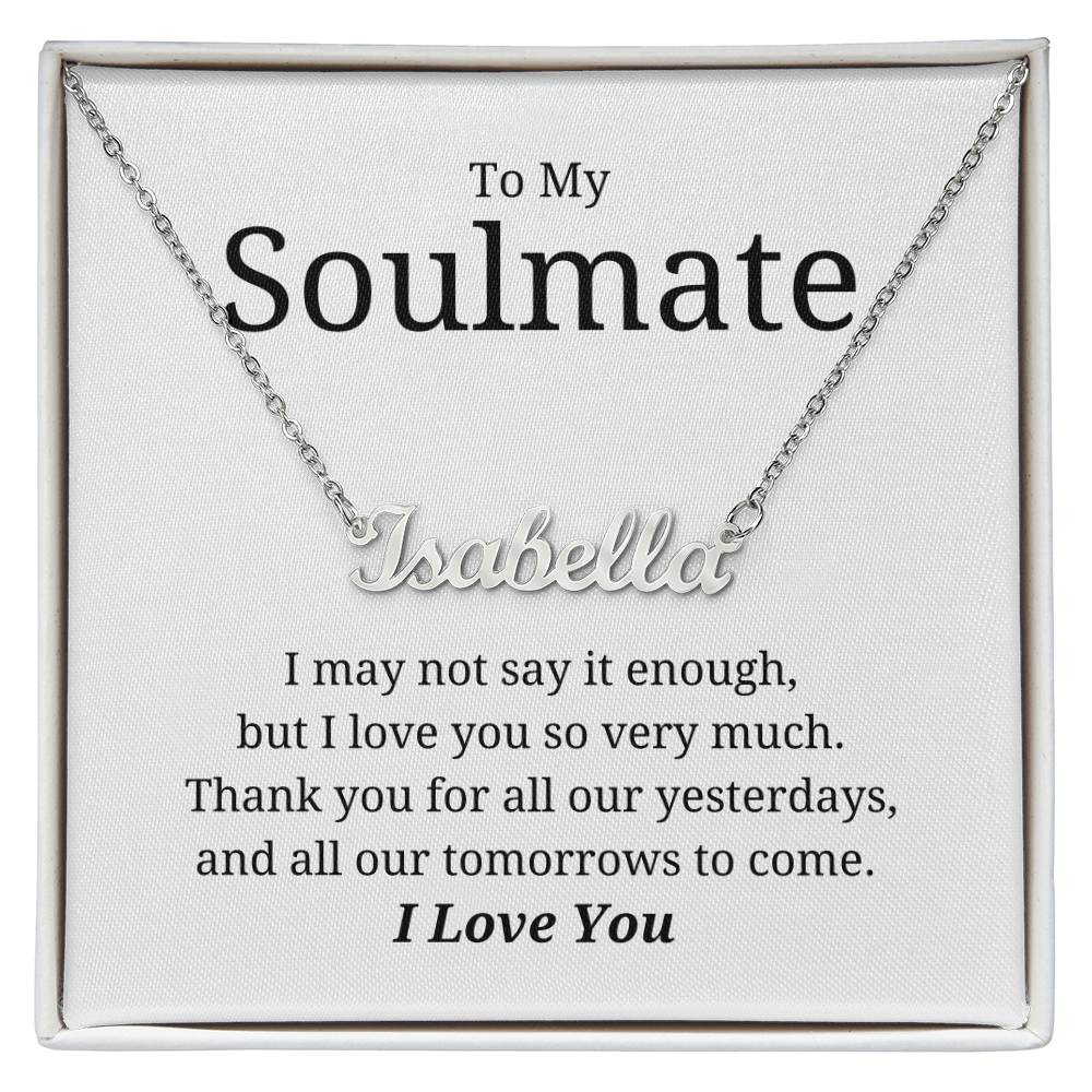 To My Soulmate - Custom Name Necklace