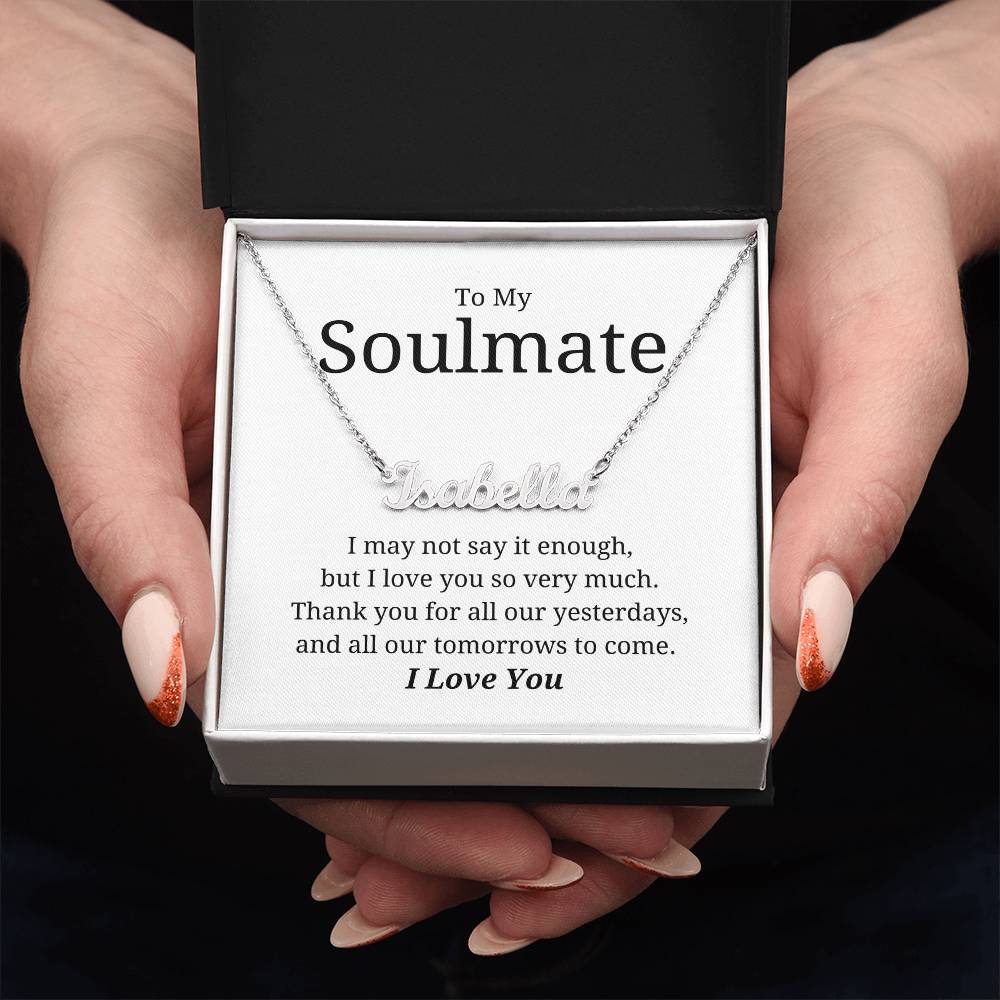 To My Soulmate - Custom Name Necklace