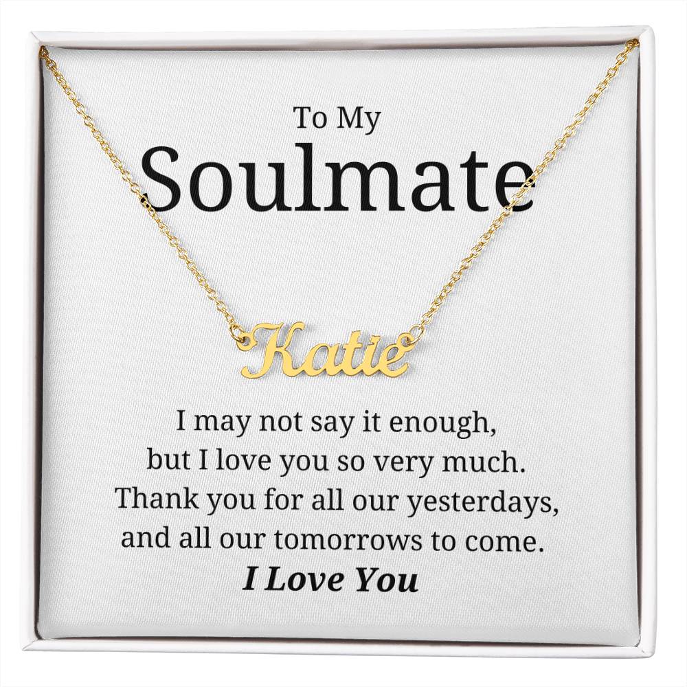 To My Soulmate - Custom Name Necklace